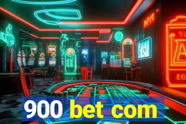 900 bet com